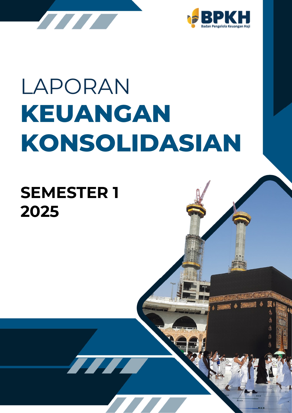 Laporan Keuangan Konsolidasian BPKH Semester I 2025 (Unaudited)