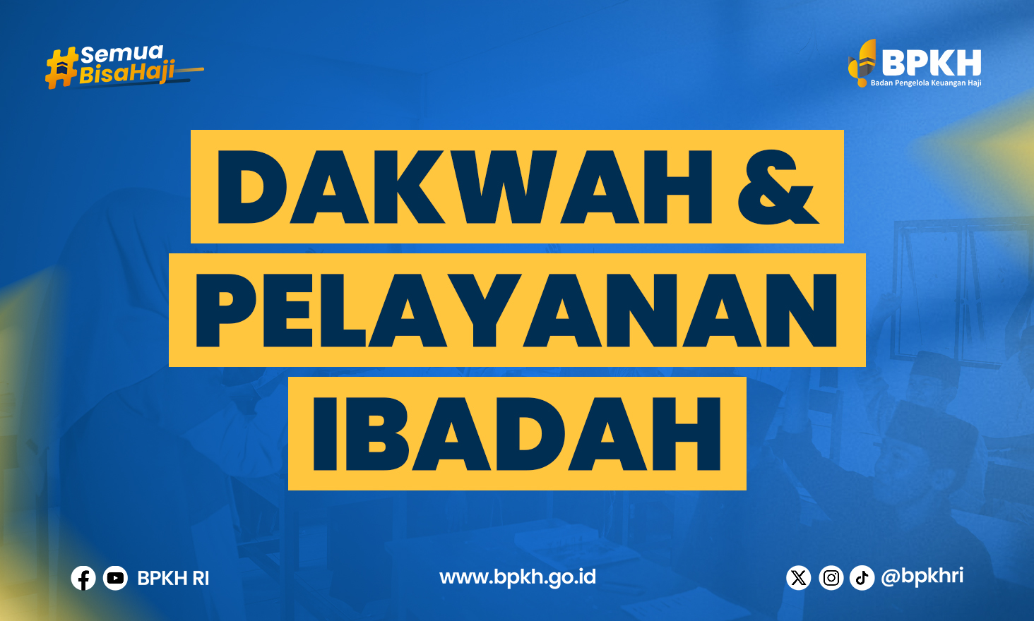 Dakwah & Pelayanan Ibadah