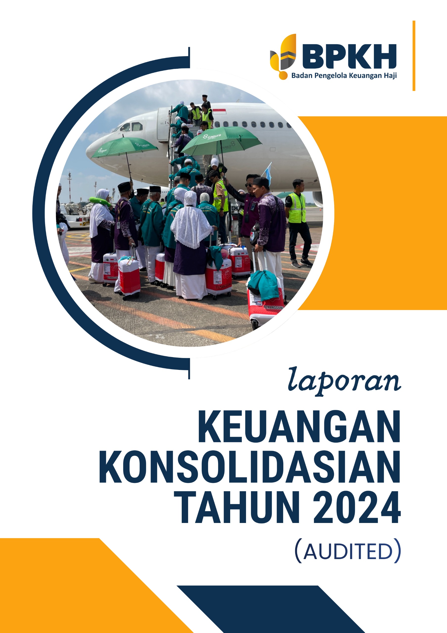 Laporan Keuangan Konsolidasian BPKH 2024 (Audited) Format Koran